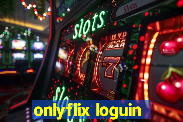 onlyflix loguin